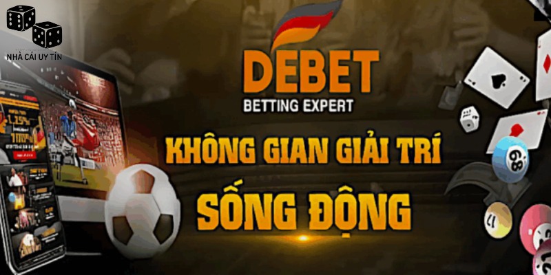 Điều thực sự tạo nên tên tuổi của debet trên thị trường cá cược